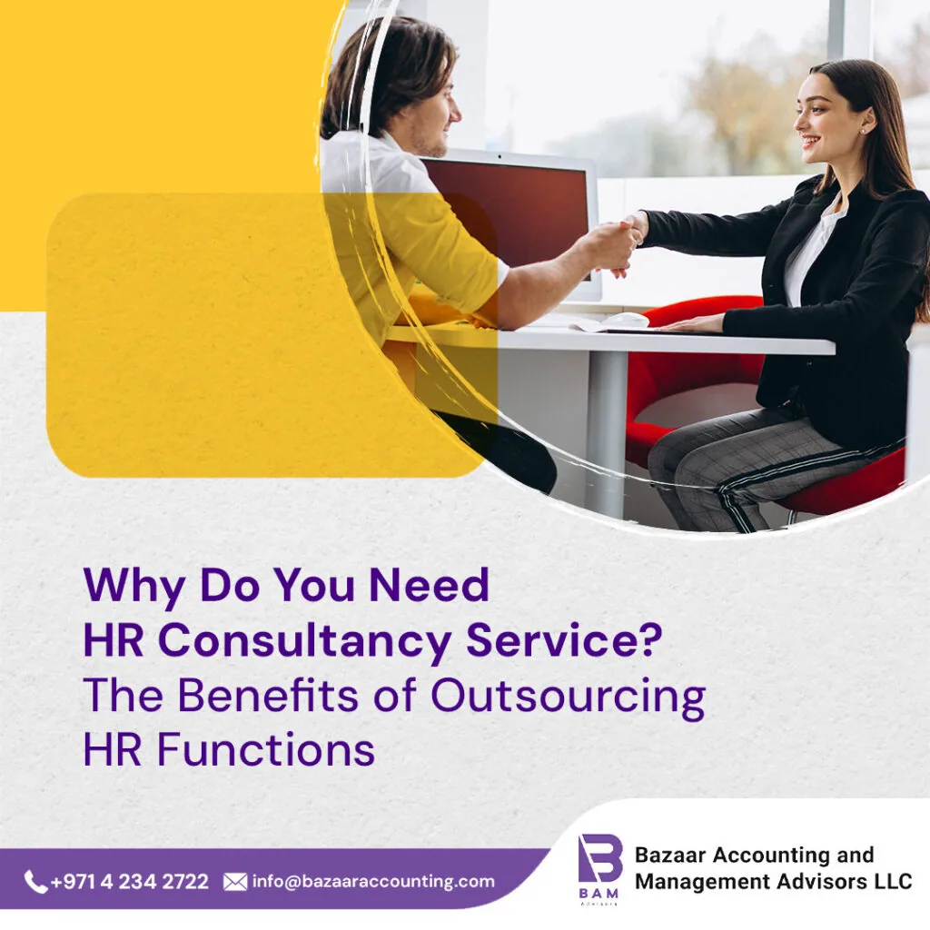 Why Do You Need HR Consultancy Service? The Benefits of Outsourcing HR Functions